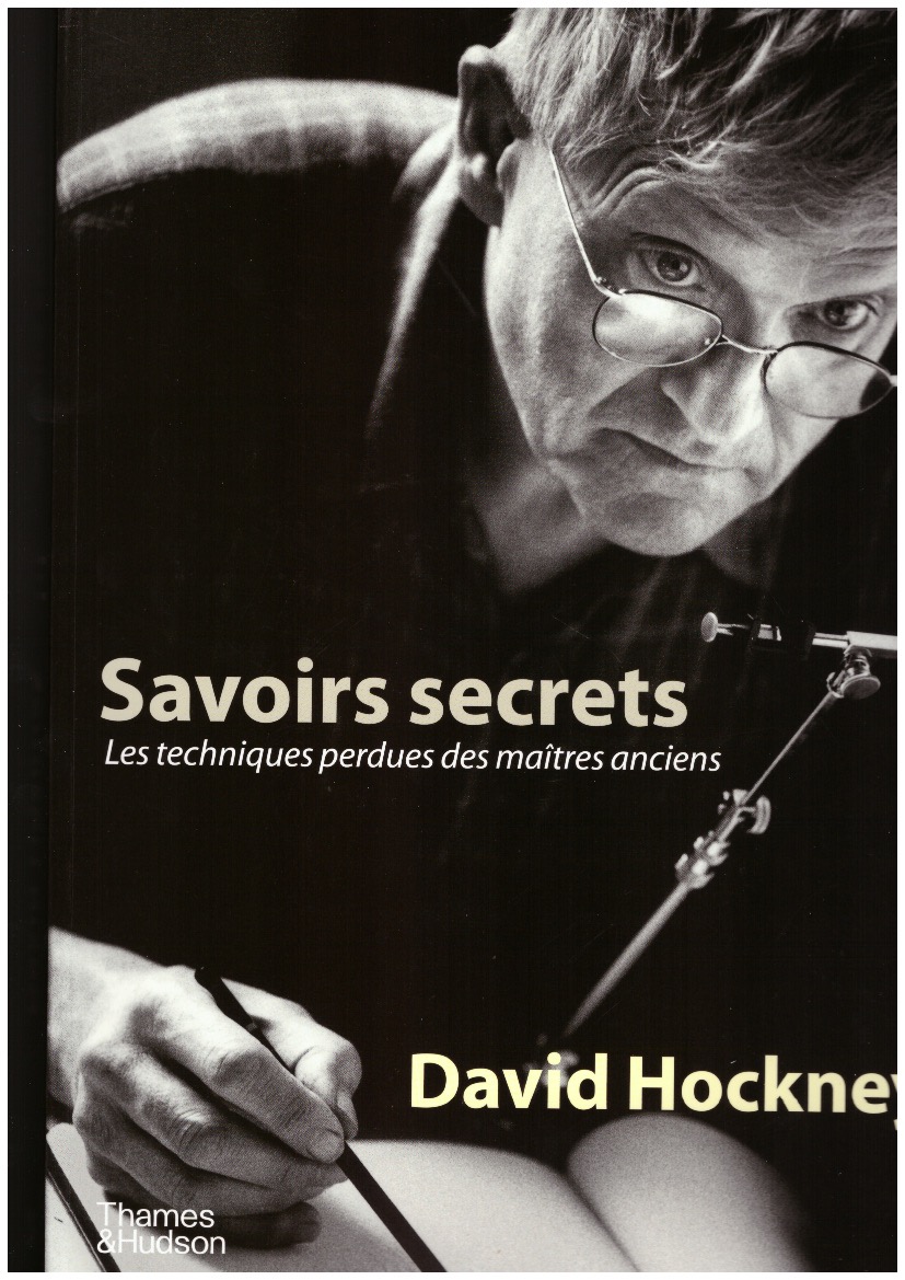 HOCKNEY, David - Savoirs secrets